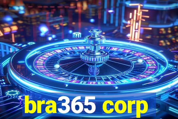 bra365 corp